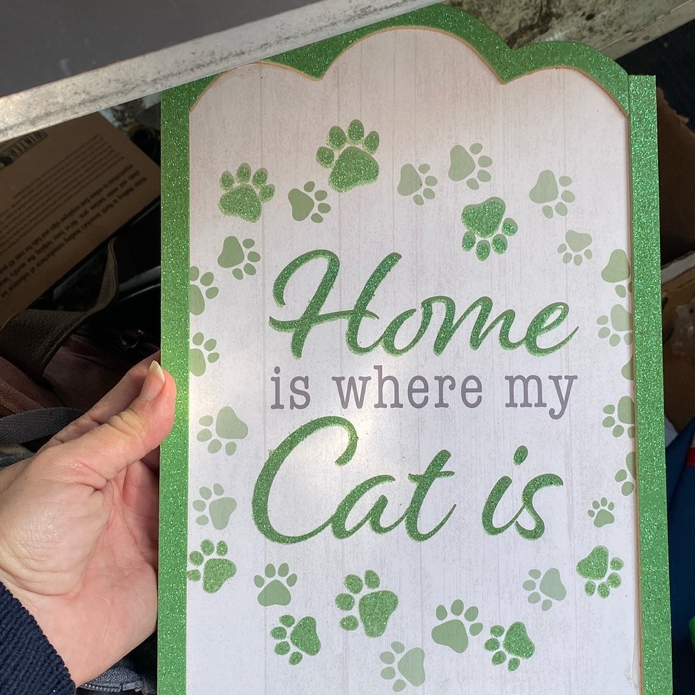 Home is where my cat is decor sign